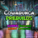 COWABUNGA Builds